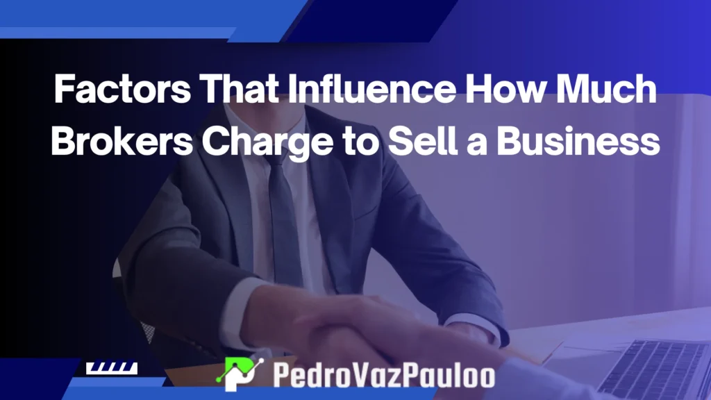 how-much-do-brokers-charge-to-sell-a-business