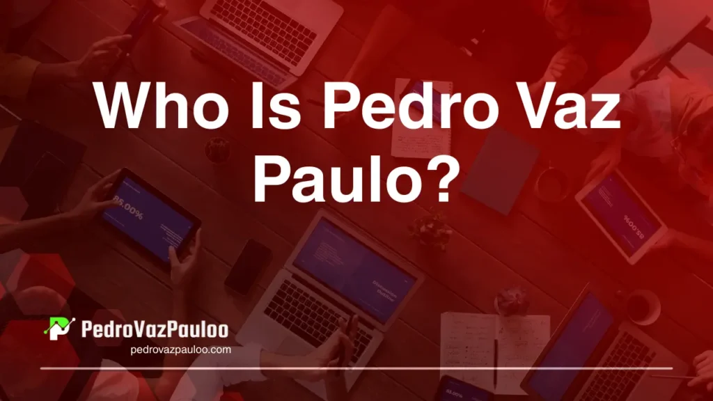 pedrovazpaulo-entrepreneur