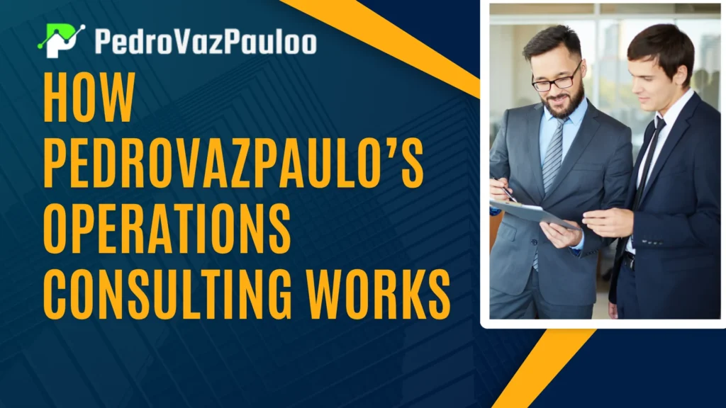 pedrovazpaulo-operations-consulting