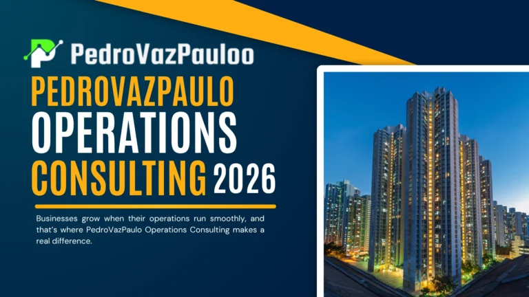 PedroVazPaulo Operations Consulting – Business Efficiency Guide