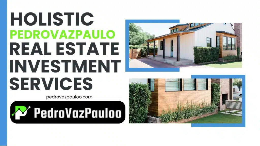 pedrovazpaulo-real-estate-investment