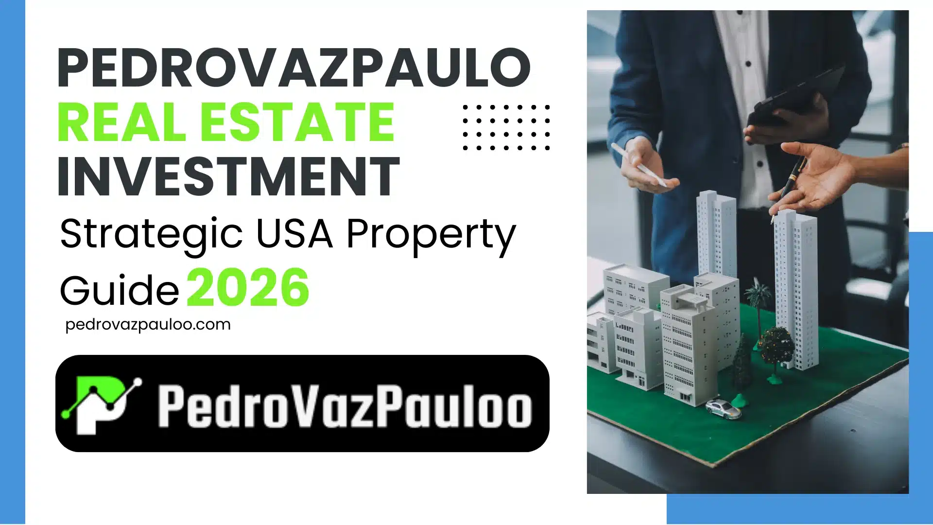 pedrovazpaulo-real-estate-investment