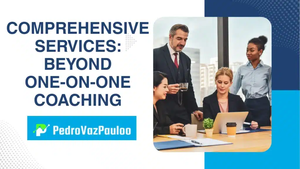 Comprehensive Services: Beyond One-on-One Coaching