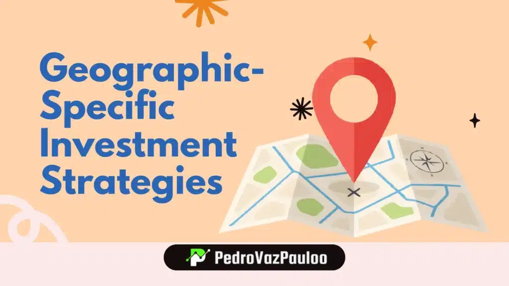 Geographic-Specific Investment Strategies