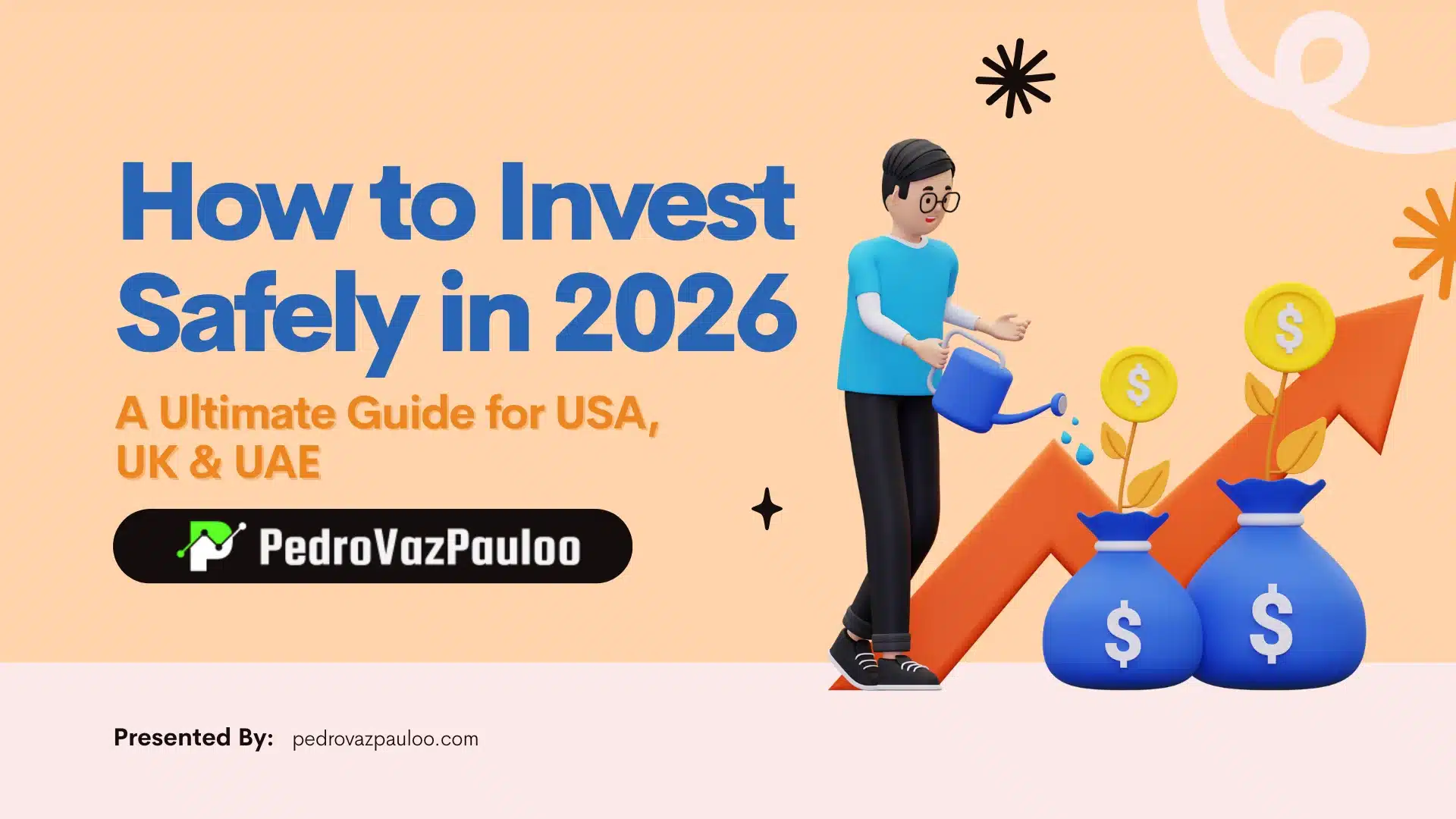 How to Invest Safely in 2026 A Ultimate Guide for USA, UK & UAE