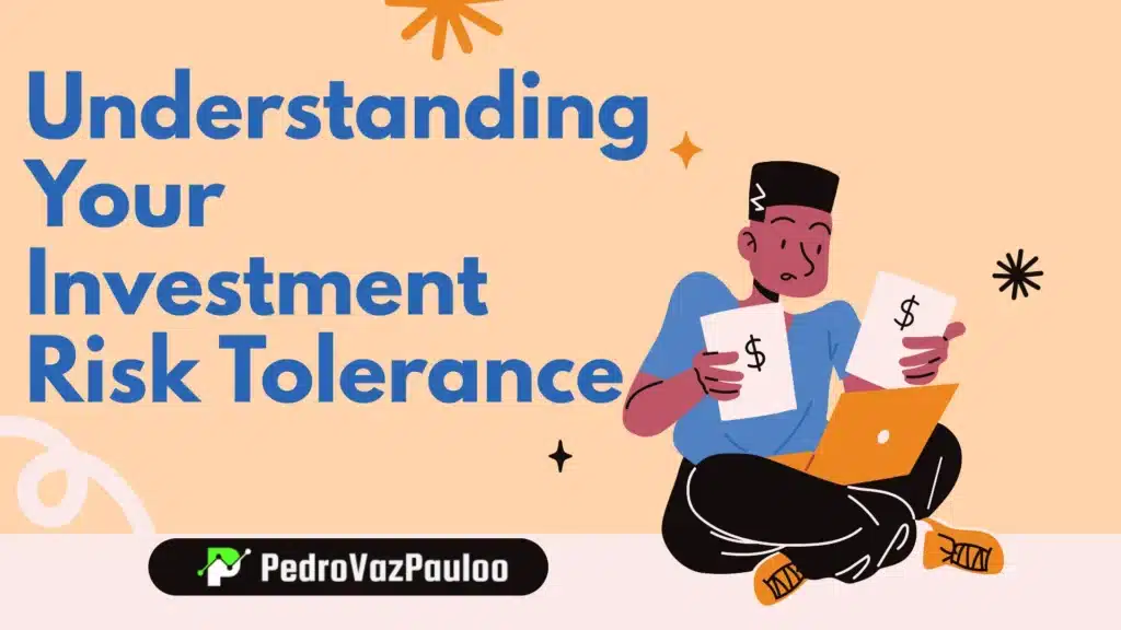 Understanding Your Investment Risk Tolerance