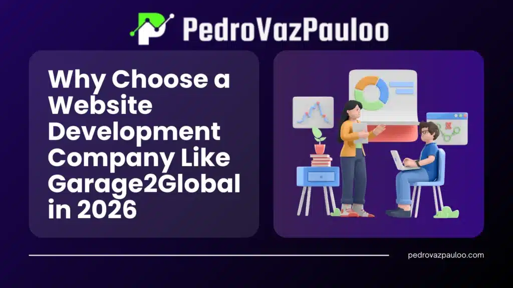 why-choose-a-website-development-company-like-garage2global-in-2026